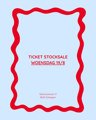 TICKET STOCKVERKOOP WOENSDAG 19/8